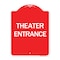Signmission Designer Series Sign-Theater Entrance, Red & White Aluminum Architectural Sign, 18" H, RW-1824-24431 A-DES-RW-1824-24431 - alternate 1